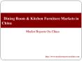 Dining Room & Kitchen Furniture Markets in China PowerPoint PPT Presentation
