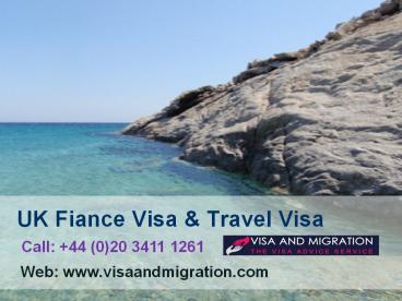 UK Fiance and Entrepreneur Visa +44 (0)20 3411 1261