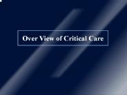Over View of Critical Care