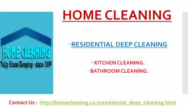 Kitchen and Bathroom cleaning.