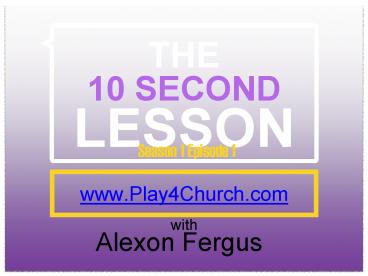 The 10 Second Lesson Season 1 Episode 1