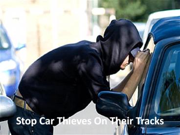 Stop Car Thieves On Their Tracks