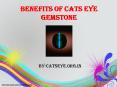 Benefits of wearing Catseye Gemstone PowerPoint PPT Presentation