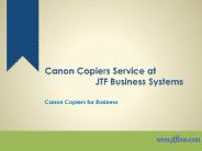 Canon Copiers Service at JTF Business Systems