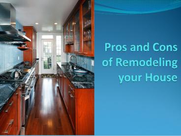 Pros and Cons of Remodeling your House