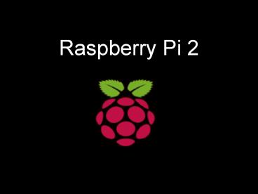Raspberry Pi 2 Ppt Download Online | Robomart