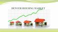 DENVER HOUSING MARKET PowerPoint PPT Presentation