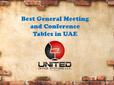 Best General Meeting and Conference Tables in UAE