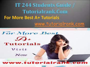 IT 244 Students Guide / Tutorialrank.Com