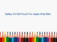 SVVM Pouch For Apple IPad Mini SVVM003IPMCBL PowerPoint PPT Presentation