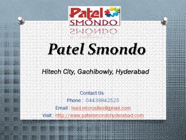 Patel Smondo Hyderabad -Hitech City, Gachibowly  -Pricing, Location, Site Plan, Project, Reviews