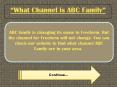 What Channel ABC Family PowerPoint PPT Presentation