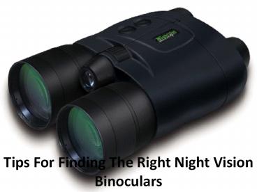 Tips For Finding The Right Night Vision Binoculars