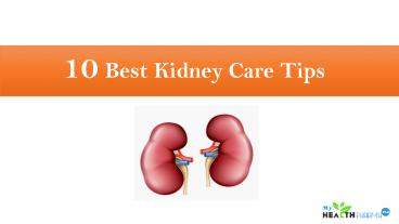 10 Best Kidney Care Tips