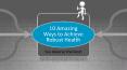 10 Amazing Ways to Achieve Robust Health PowerPoint PPT Presentation