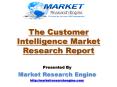The Customer Intelligence Market is Expected to Grow at a CAGR of 20.4% during the period 2015-2020 PowerPoint PPT Presentation