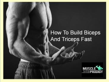 Best Exercises To Build Biceps And Triceps