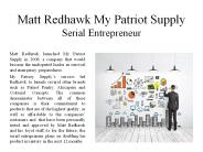 Matt Redhawk My Patriot Supply -  Serial Entrepreneur