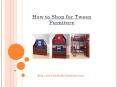 How to Shop for Tween Furniture PowerPoint PPT Presentation