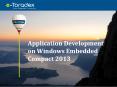 Application Development on Windows Embedded Compact 2013 PowerPoint PPT Presentation