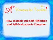 How Teachers Use Self-Reflection and Self-Evaluation in Education (1)