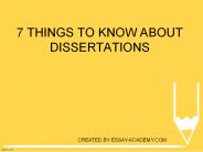 7 things to know about Dissertation