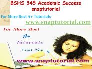 BSHS 345 Academic Success-snaptutorial.com