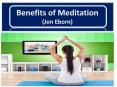 Benifits of meditation - Jonathan Eborn PowerPoint PPT Presentation