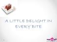 A LITTLE DELIGHT IN EVERY BITE PowerPoint PPT Presentation