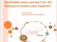 Send Rakhi online and don’t let  the  distance to hamper your happiness PowerPoint PPT Presentation