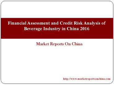 Financial Assessment and Credit Risk Analysis of Beverage Industry in China 2016