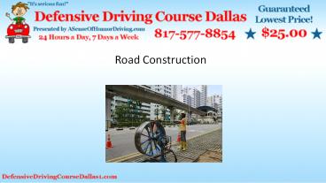 Driving with Street Construction