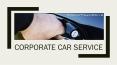 Corporate car service PowerPoint PPT Presentation