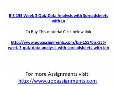 BIS 155 Week 3 Quiz Data Analysis with Spreadsheets with La