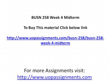 BUSN 258 Week 4 Midterm