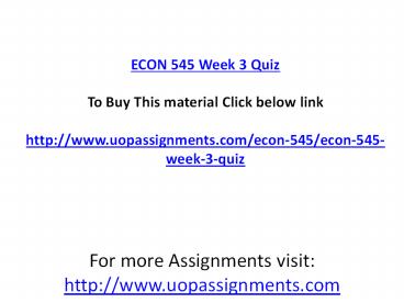 ECON 545 Week 3 Quiz