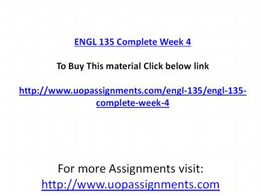 ENGL 135 Complete Week 4