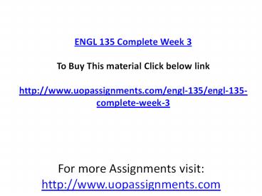 ENGL 135 Complete Week 3