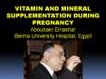 VITAMIN AND MINERAL SUPPLEMENTATION DURING PREGNANCY PowerPoint PPT Presentation