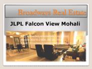 JLPL Falcon View Mohali - www.broadwaysrealestate.com