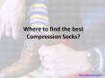 Where to find the best Compression Socks? PowerPoint PPT Presentation