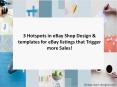 3 Hotspots in eBay Shop Design that Trigger more Sales! PowerPoint PPT Presentation