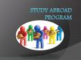 Study Abroad Education , Study Abroad , Study Abroad Consultants , Study in UK , Study in Australia , Study in Canada PowerPoint PPT Presentation
