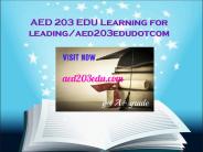 AED 203 EDU Learning for leading/aed203edudotcom