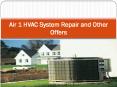 Air 1 HVAC System Repair and Other Offers PowerPoint PPT Presentation