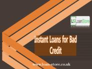 Get Access to Instant Loans for Bad Credit