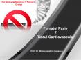 Fumatul Pasiv ?i Riscul Cardiovascular PowerPoint PPT Presentation