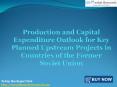 Production and Capital Expenditure Outlook for Upstream Projects in Former Soviet Union: JSBMarketResearch PowerPoint PPT Presentation