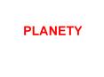 PLANETY PowerPoint PPT Presentation
