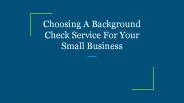 Choosing A Background Check Service For Your Small Business